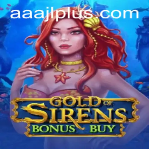 Exploring the Thrills of GoldofSirensBonusBuy in Today's Gaming Landscape
