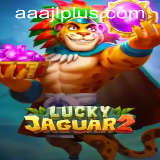 Discovering the Thrills of Luckyjaguar2: A Comprehensive Guide on AAAJL