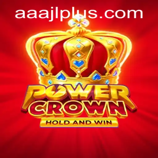 Exploring the Adventurous World of PowerCrown with AAAJL